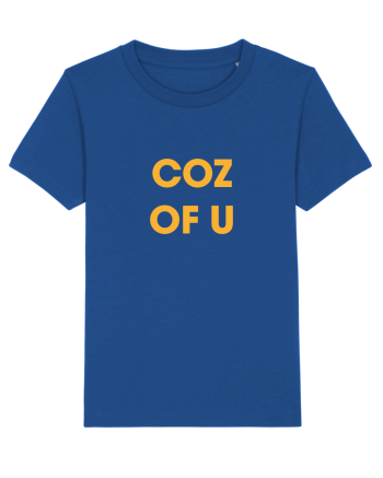 coz of u / Because of you Majorelle Blue