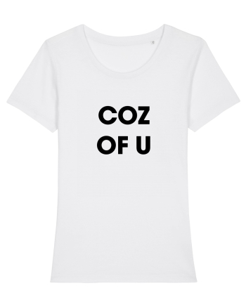 coz of u / Because of you White