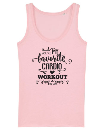 Tu ești exercițiul meu cardio favorit! Cotton Pink