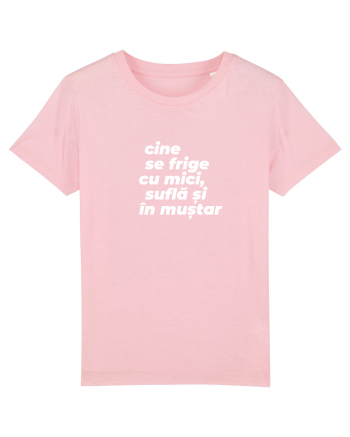 Cine se frige cu mici, suflă și în muștar Cotton Pink