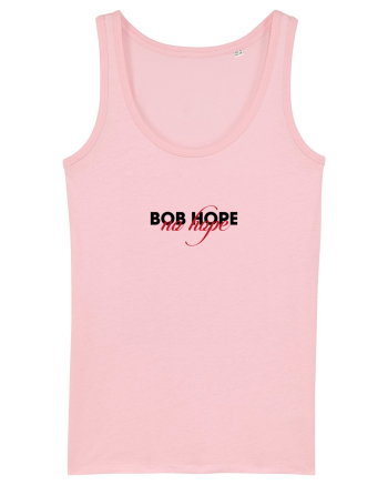 Bob Hope - no hope Cotton Pink
