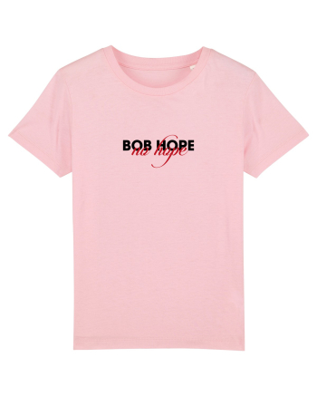 Bob Hope - no hope Cotton Pink