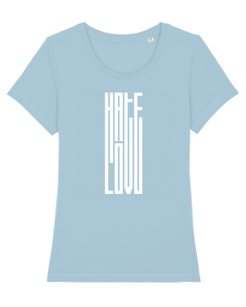 Hate / Love Sky Blue