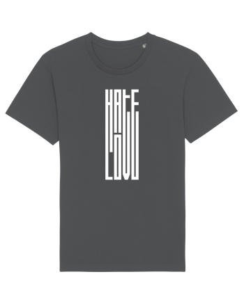 Hate / Love Anthracite