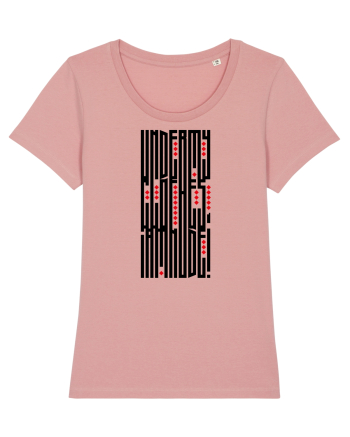 Under my Clothes, I am Nude! Canyon Pink