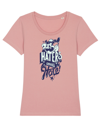 Haters gonna Hate Canyon Pink
