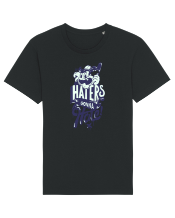 Haters gonna Hate Black