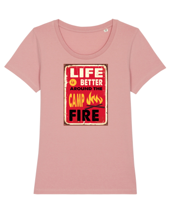 Life is Better Around the Campfire Canyon Pink