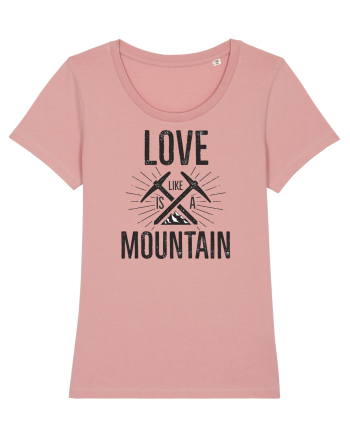 Love is Like a Mountain Canyon Pink