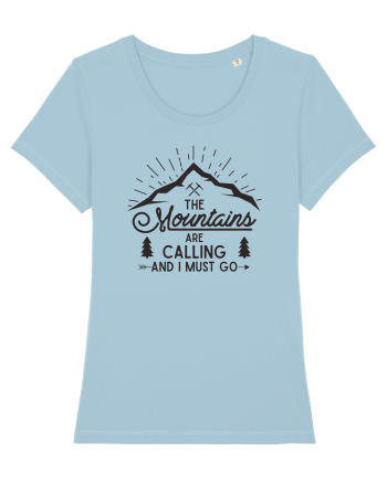 The Mountains are Calling Sky Blue