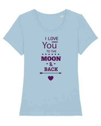 I love you to the moon and back Sky Blue