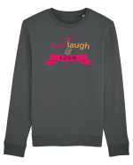 Live Laugh and Love Bluză mânecă lungă Unisex Rise