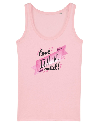 Love is all we need Cotton Pink