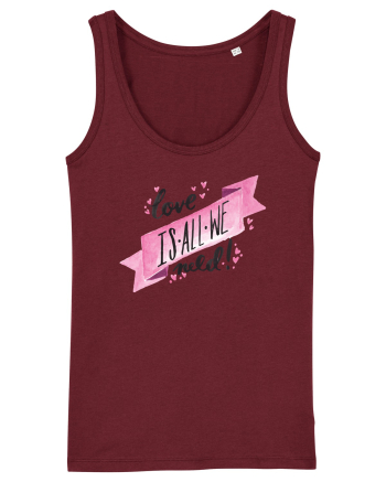 Love is all we need Burgundy