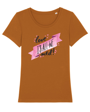 Love is all we need Roasted Orange