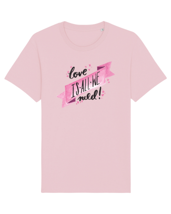 Love is all we need Cotton Pink