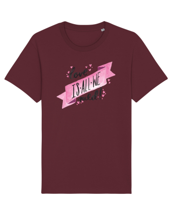 Love is all we need Burgundy