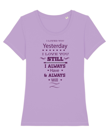 Yesterday Still Always Love Lavender Dawn