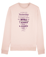 Yesterday Still Always Love Bluză mânecă lungă Unisex Rise