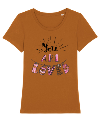 You are Loved Roasted Orange