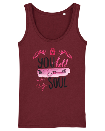 You hold the key of my Soul Burgundy