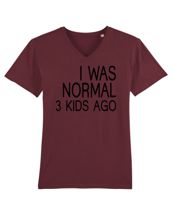 I was normal 3 kids ago Burgundy