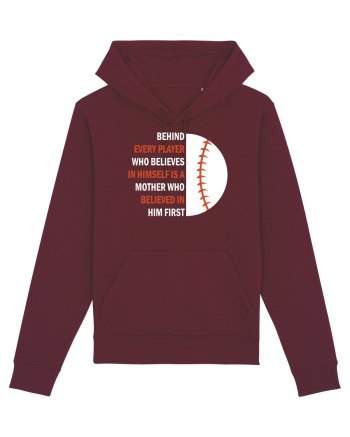 Behind every Player Burgundy