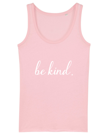 Be Kind Cotton Pink