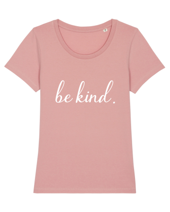 Be Kind Canyon Pink