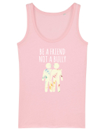 Be a Friend not a Bully Maiou Damă Dreamer