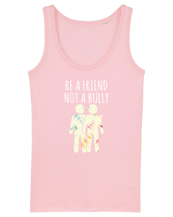 Be a Friend not a Bully Cotton Pink