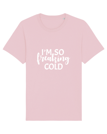 Freaking Cold Cotton Pink