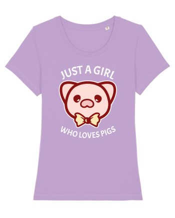 Just a Girl who Loves Pigs Lavender Dawn