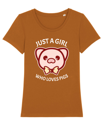 Just a Girl who Loves Pigs Roasted Orange