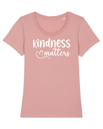 Kindness Matters Canyon Pink