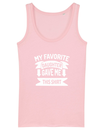 My Favorite Daughter Cotton Pink