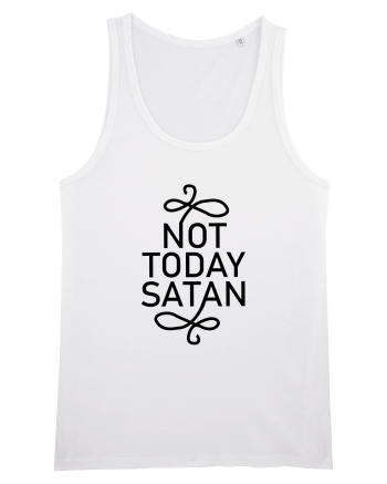 Not Today Satan White