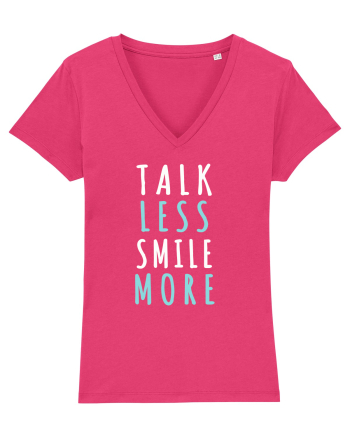 Talk Less Smile More Raspberry