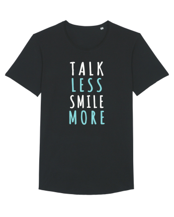 Talk Less Smile More Black