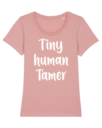 Tiny Human Tamer Funny Canyon Pink