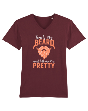 Touch my Beard Burgundy