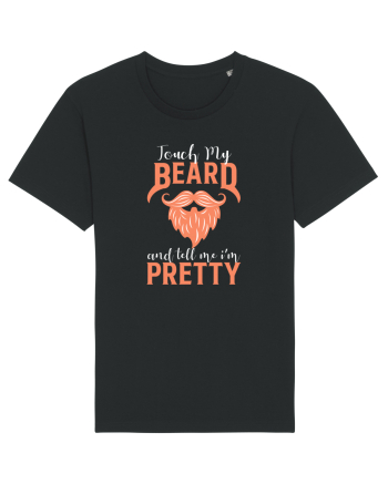 Touch my Beard Black