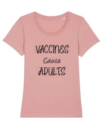 Vaccines Causes Adults Canyon Pink