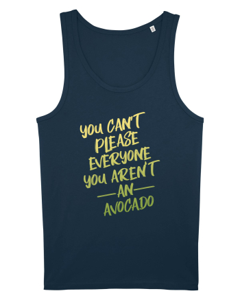 You cant please everyone Avocado Navy