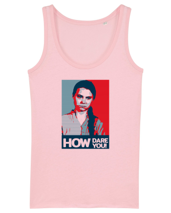 how dare you ... Cotton Pink