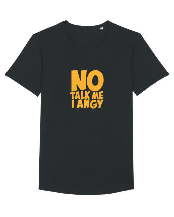 No talk me I angy Black
