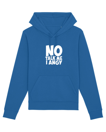 No talk me I angy Royal Blue