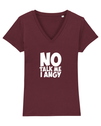 No talk me I angy Burgundy