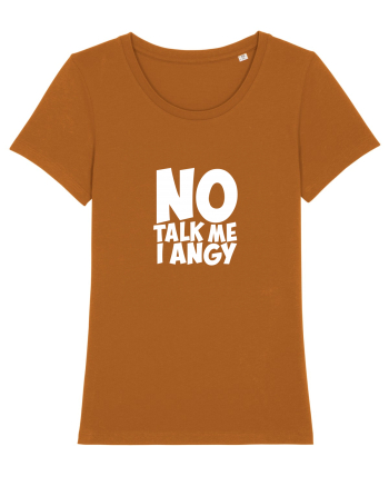 No talk me I angy Roasted Orange