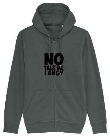 No talk me I angy Anthracite